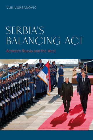 Immagine di copertina: Serbia’s Balancing Act 1st edition 9781350400603