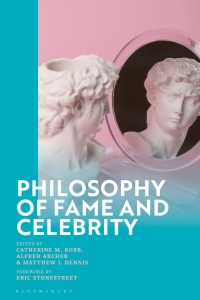 Imagen de portada: Philosophy of Fame and Celebrity 1st edition 9781350401297