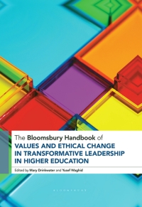 Cover image: The Bloomsbury Handbook of Values and Ethical Change in Transformative Leadership in Higher Education 1st edition 9781350406278