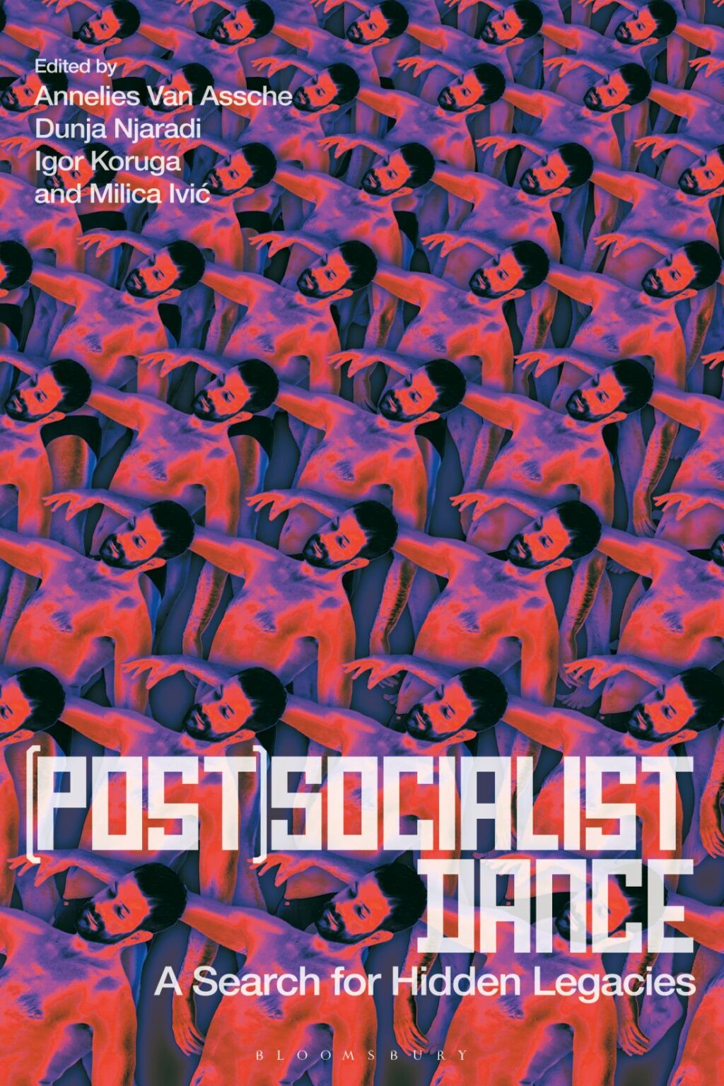(Post)Socialist Dance A Search for Hidden Legacies 1st Edition