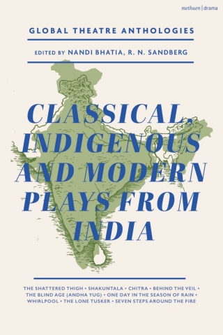 Imagen de portada: Global Theatre Anthologies: Classical and Modern Plays from India 1st edition 9781350408432
