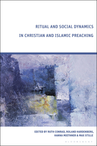 Omslagafbeelding: Ritual and Social Dynamics in Christian and Islamic Preaching 1st edition 9781350408845