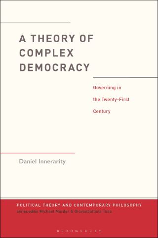 Immagine di copertina: A Theory of Complex Democracy 1st edition 9781350410763