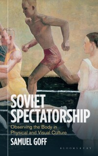 Cover image: Soviet Spectatorship 1st edition 9781350411166