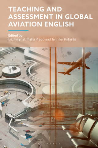 Cover image: Teaching and Assessment in Global Aviation English 1st edition 9781350411821