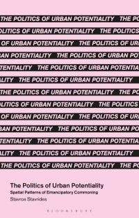 Cover image: The Politics of Urban Potentiality 1st edition 9781350413948