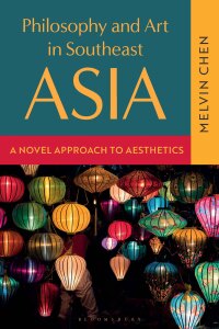 Imagen de portada: Philosophy and Art in Southeast Asia 1st edition 9781350414174