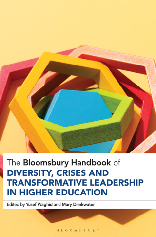 Cover image: The Bloomsbury Handbook of Diversity, Crises and Transformative Leadership in Higher Education 1st edition 9781350414433