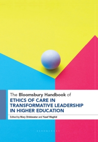 Imagen de portada: The Bloomsbury Handbook of Ethics of Care in Transformative Leadership in Higher Education 1st edition 9781350414549