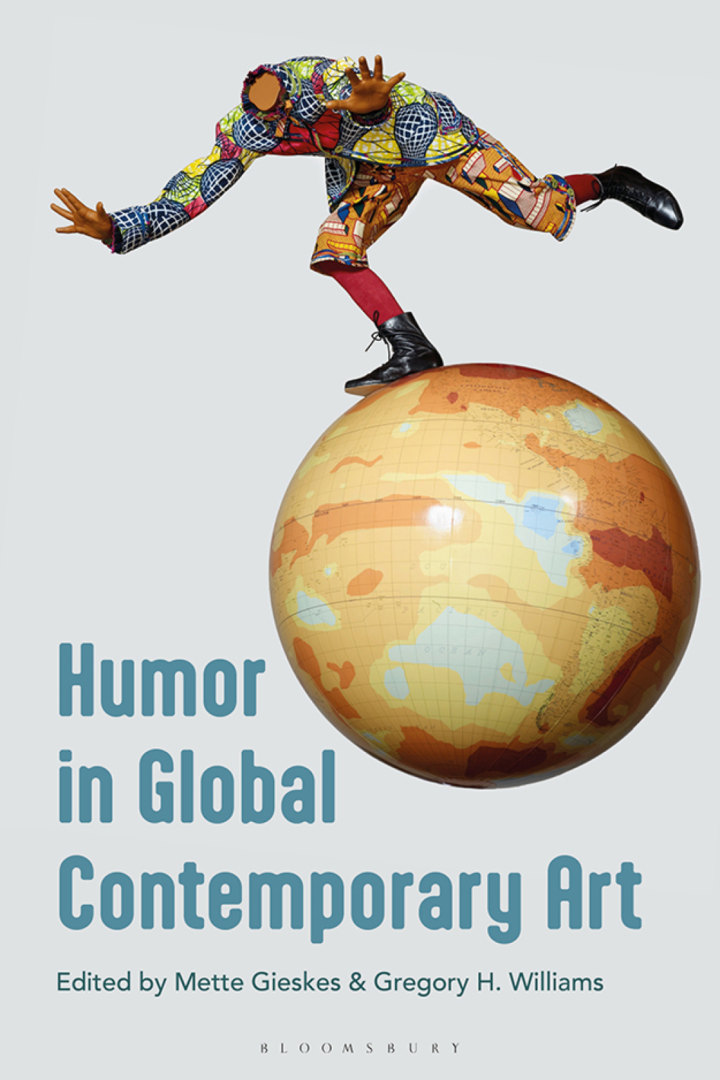 Humor in Global Contemporary Art 1st Edition