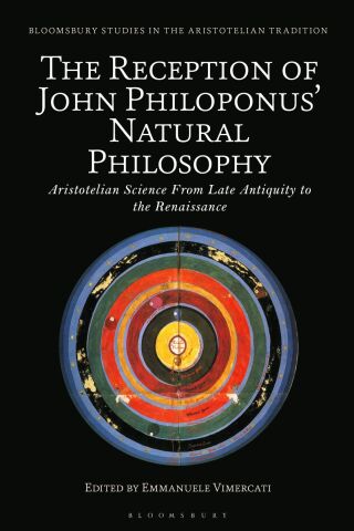 Cover image: The Reception of John Philoponus’ Natural Philosophy 1st edition 9781350416277