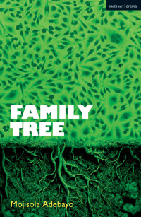 Imagen de portada: Family Tree 1st edition 9781350416536