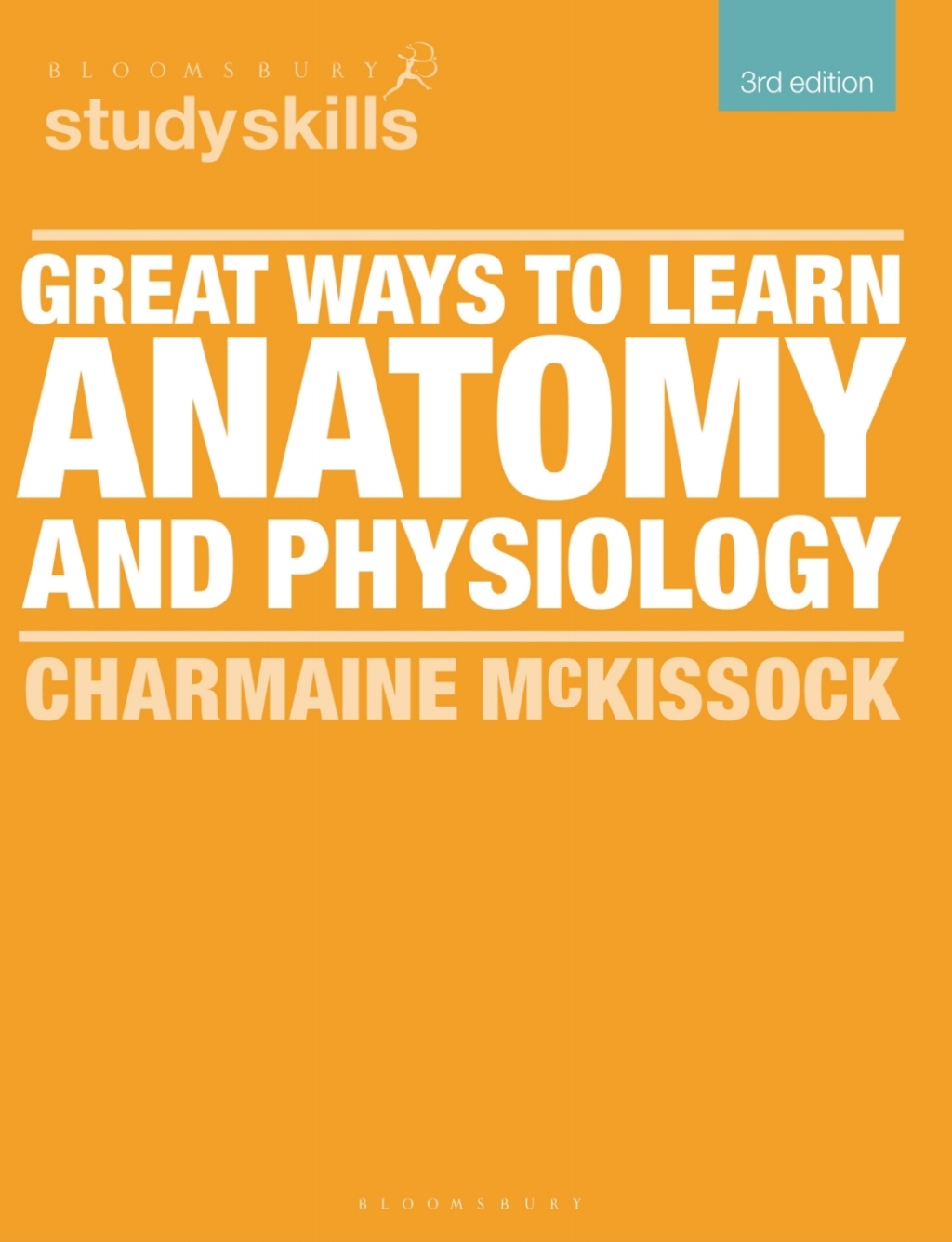 Great Ways to Learn Anatomy and Physiology 3rd Edition