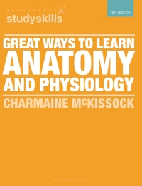 Immagine di copertina: Great Ways to Learn Anatomy and Physiology 3rd edition 9781350417816