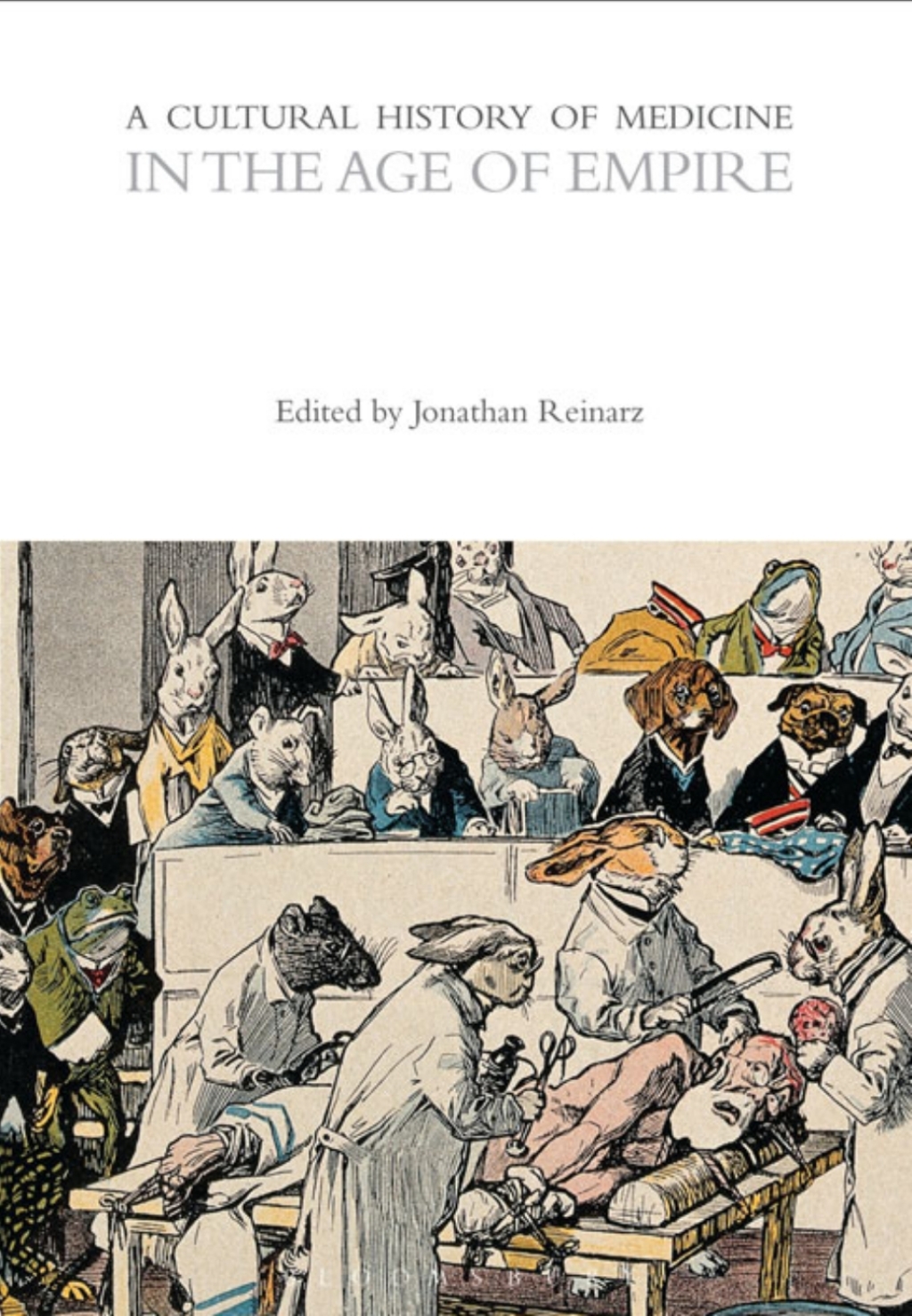 A Cultural History of Medicine in the Age of Empire 1st Edition