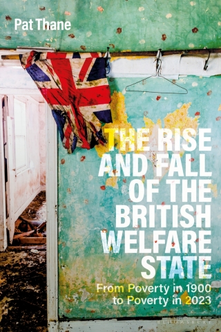 Imagen de portada: The Rise and Fall of the British Welfare State 1st edition 9781350414426