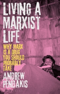 Imagen de portada: Living a Marxist Life 1st edition 9781350420861