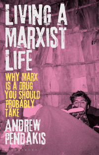 Cover image: Living a Marxist Life 1st edition 9781350420861