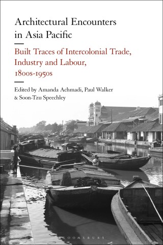 Cover image: Architectural Encounters in Asia Pacific 1st edition 9781350421363
