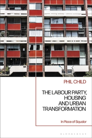 表紙画像: The Labour Party, Housing and Urban Transformation 1st edition 9781350423435