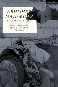 Omslagafbeelding: Abhishek Majumdar Collected Plays 1st edition 9781350423664