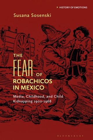 Cover image: The Fear of Robachicos in Mexico 1st edition 9781350424432