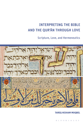 Cover image: Interpreting the Bible and the Qur’an through Love 1st edition 9781350424876