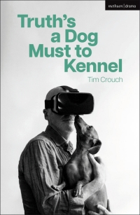 Imagen de portada: Truth’s a Dog Must to Kennel 1st edition 9781350425125