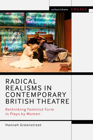 Cover image: Radical Realisms in Contemporary British Theatre 1st edition 9781350425811
