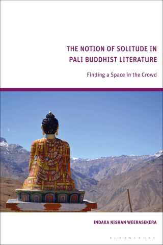 Immagine di copertina: The Notion of Solitude in Pali Buddhist Literature 1st edition 9781350426061
