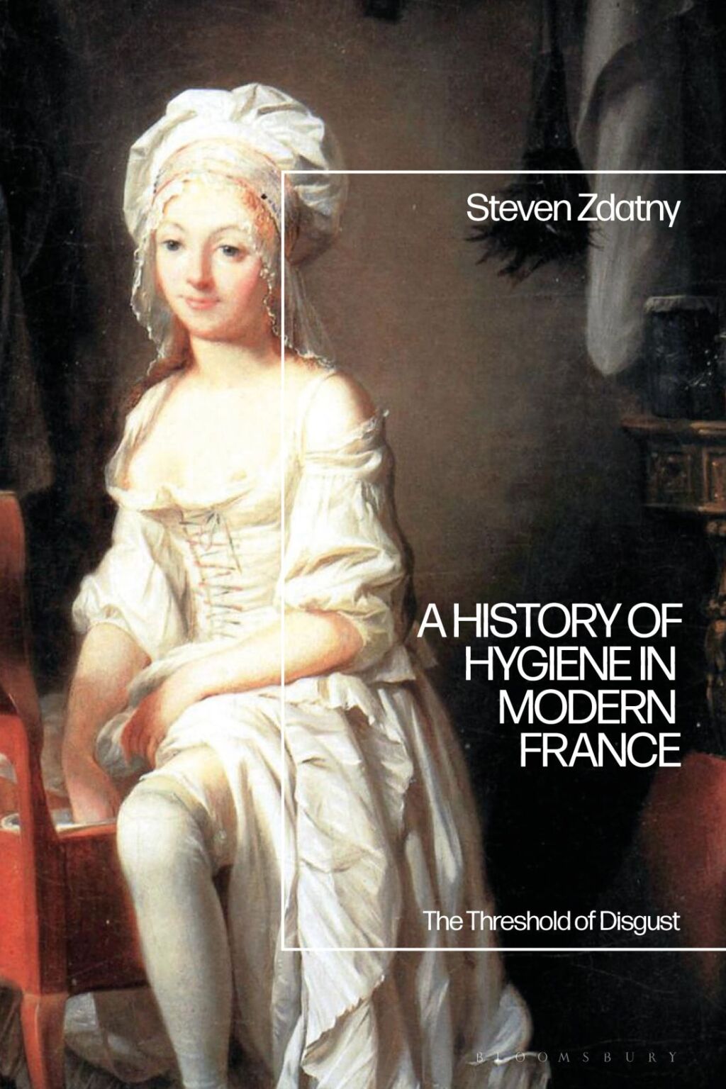 A History of Hygiene in Modern France The Threshold of Disgust 1st Edition