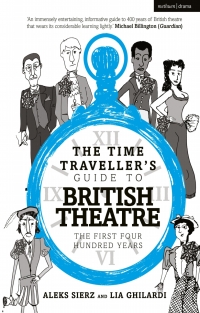 Imagen de portada: The Time Traveller's Guide to British Theatre 1st edition 9781350301764