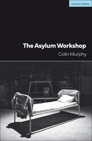Imagen de portada: The Asylum Workshop 1st edition 9781350429734