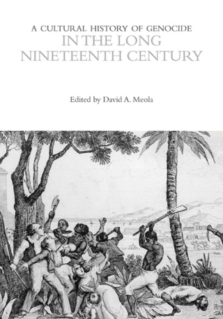 Cover image: A Cultural History of Genocide in the Long Nineteenth Century 1st edition 9781350469778