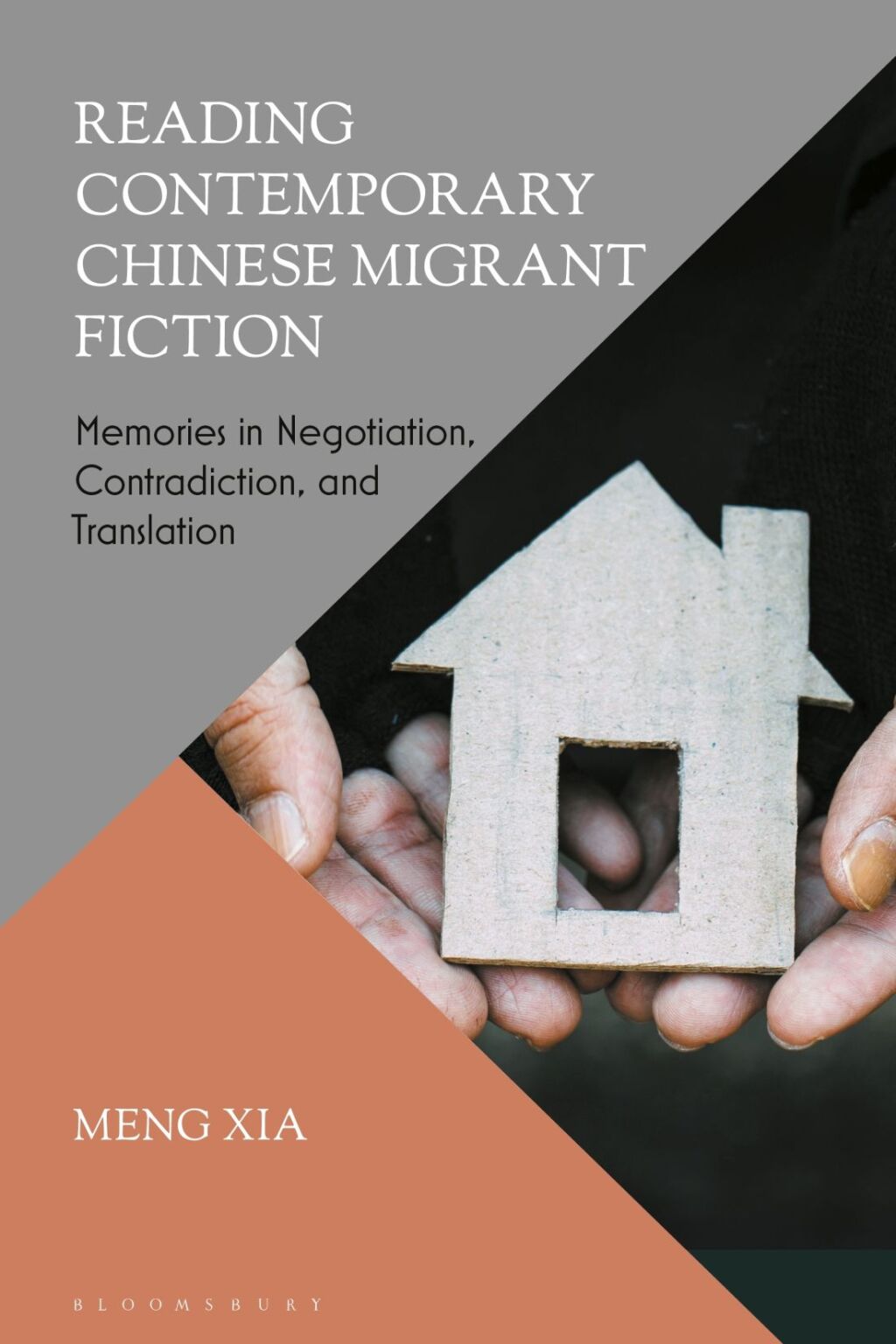 Reading Contemporary Chinese Migrant Fiction Memories in Negotiation, Contradiction, and Translation 1st Edition