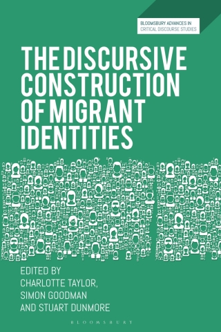 Cover image: The Discursive Construction of Migrant Identities 1st edition 9781350442870