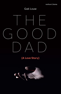 Cover image: The Good Dad 1st edition 9781350445512