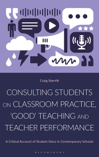 Cover image: Consulting Students on Classroom Practice, ‘Good’ Teaching and Teacher Performance 1st edition 9781350445949