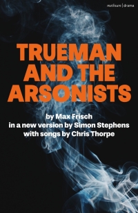 Cover image: Trueman and the Arsonists 1st edition 9781350446410