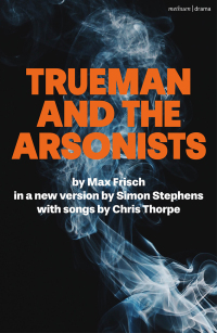 Cover image: Trueman and the Arsonists 1st edition 9781350446410