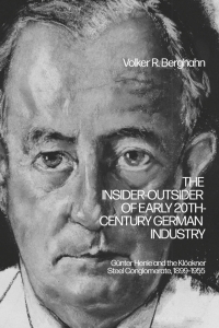 表紙画像: The Insider-Outsider of Early 20th-Century German Industry 1st edition 9781350448445