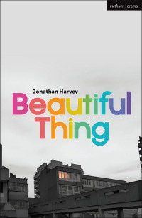 Titelbild: Beautiful Thing 1st edition 9781350448711