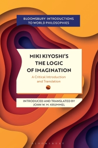 Cover image: Miki Kiyoshi's The Logic of Imagination 1st edition 9781350449909