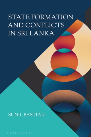 Cover image: State Formation and Conflicts in Sri Lanka 1st edition 9781350451827