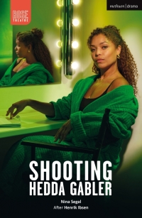 Omslagafbeelding: Shooting Hedda Gabler 1st edition 9781350453968