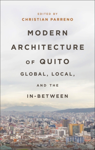 Cover image: Modern Architecture of Quito 1st edition 9781350454897