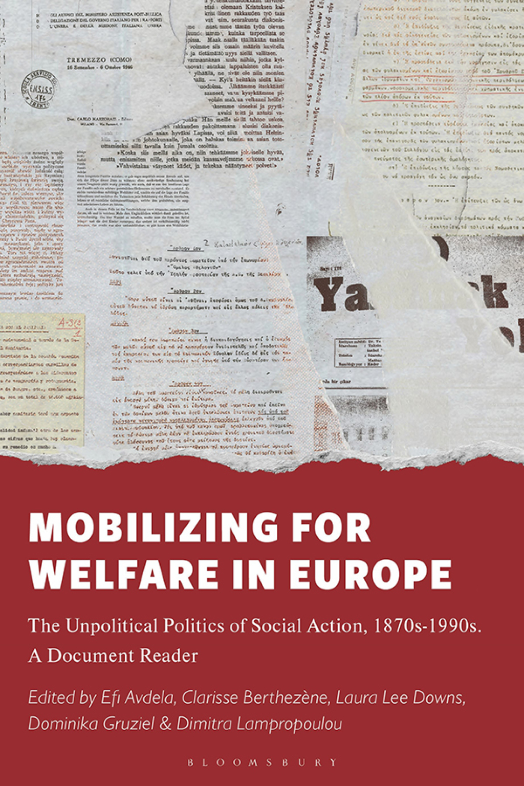 Mobilizing for Welfare in Europe The Unpolitical Politics of Social Action, 1870s-1990s. A Document Reader 1st Edition