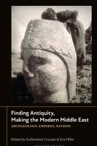 Cover image: Finding Antiquity, Making the Modern Middle East 1st edition 9781350458697