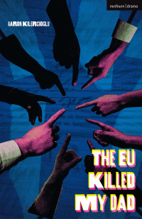 Cover image: The EU Killed My Dad 1st edition 9781350463011