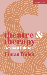 Omslagafbeelding: Theatre and Therapy 1st edition 9781350465084